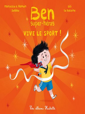 cover image of Ben, super-héros-- Vive le sport !